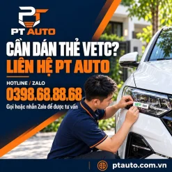 Hotline PT AUTO 0398.68.88.68 tư vấn dán thẻ VETC