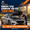 PT AUTO check xe cũ tận nơi tại khoang máy ô tô