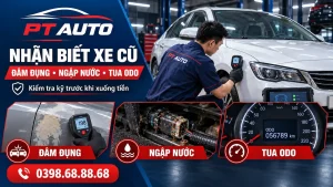 Cách nhận biết xe đâm đụng ngập nước và tua ODO